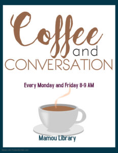 Mamou - Coffee and Conversation @ Mamou Library